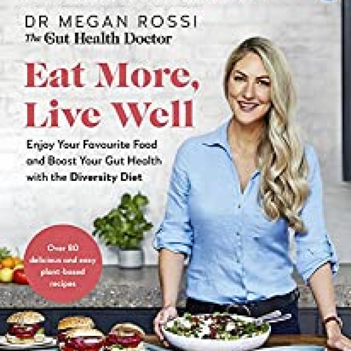 Eat more live well- Megan Rossi